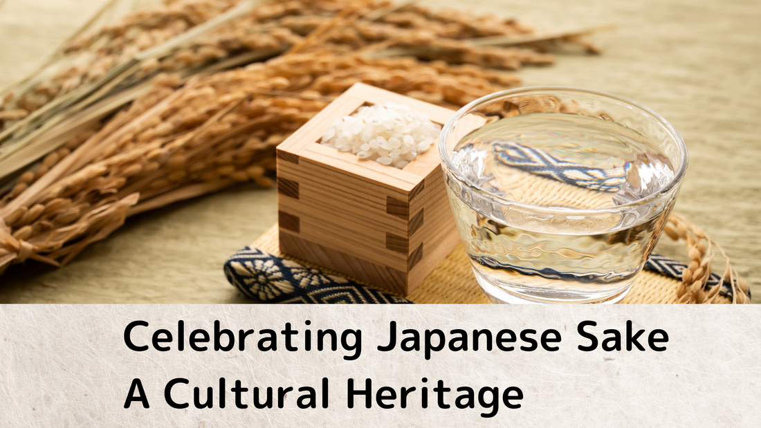 Celebrating Japanese Sake: UNESCO A Cultural Heritage